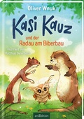 Cover: Kasi Kauz und der Radau am Biberbau (Kasi Kauz 2) - arsEdition