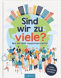 Abbildung von: Sind wir zu viele? - arsEdition