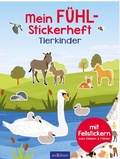 Cover: Mein F&uuml;hl-Stickerheft - Tierkinder - arsEdition