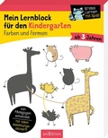 Cover: Mein Lernblock f&uuml;r den Kindergarten - Farben und Formen - arsEdition