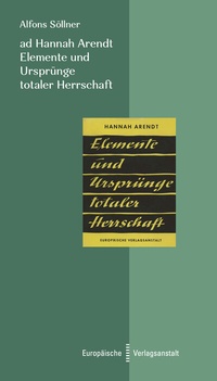 Abbildung von: ad Hannah Arendt. Elemente und Ursprünge totaler Herrschaft - CEP Europäische Verlagsanstalt