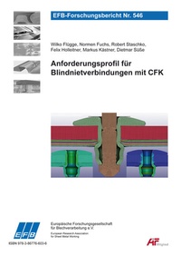 Enlarge image Cover: Anforderungsprofil für Blindnietverbindungen mit CFK - Europäische Forschungsgesellschaft für Blechverarbeitung e.V. (EFB)