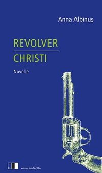 Enlarge image Cover: Revolver Christi - Edition.fotoTAPETA Berlin