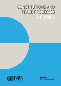 Enlarge image Cover: Constitutions and Peace Processes: A Primer - Berghof Foundation