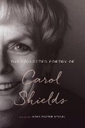 Cover: The Collected Poetry of Carol Shields - McGill-Queen's University Press
