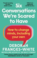 Cover: Six Conversations We're Scared to Have - Virago Press