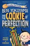 Cover: Ben Yokoyama and the Cookie of Perfection - Knopf Books for Young Readers