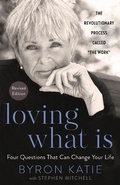 Cover: Loving What Is, Revised Edition - Harmony/Rodale/Convergent