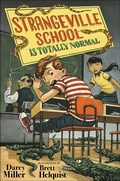Cover: Strangeville School Is Totally Normal - Random House Books for Young Readers