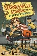 Cover: Strangeville School Is Totally Normal - Random House Books for Young Readers