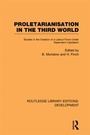 Cover: Proletarianisation in the Third World - Routledge