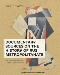 Abbildung von: Documentary Sources on the History of Rus' Metropolitanate - Harvard University Press