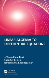 Enlarge image Cover: Linear Algebra to Differential Equations - CRC Press