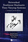 Cover: Networked Nonlinear Stochastic Time-Varying Systems - CRC Press