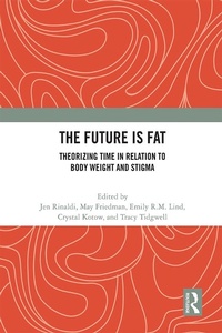 Abbildung von: The Future Is Fat - Routledge