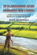 Cover: Fly-Fishing For Business Wellbeing - Austin Macauley Publishers