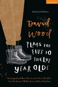 Cover: David Wood Plays for 5-12-Year-Olds - Methuen Drama