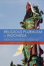 Cover: Religious Pluralism in Indonesia - Cornell University East Asia Program