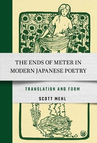 Abbildung von: The Ends of Meter in Modern Japanese Poetry - Cornell University East Asia Program
