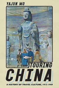 Abbildung von: Touring China - Cornell University Press