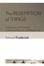 Cover: The Redemption of Things - Cornell University Press and Cornell University Library