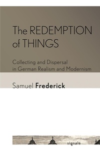 Enlarge image Cover: The Redemption of Things - Cornell University Press and Cornell University Library