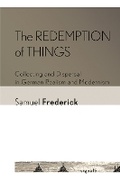 Cover: The Redemption of Things - Cornell University Press and Cornell University Library