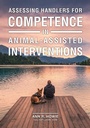 Cover: Assessing Handlers for Competence in Animal-Assisted Interventions - Purdue University Press