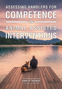 Enlarge image Cover: Assessing Handlers for Competence in Animal-Assisted Interventions - Purdue University Press