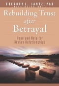 Cover: Rebuilding Trust After Betrayal - ROSE PUBLISHING