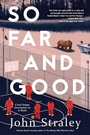 Cover: So Far and Good - Soho Press