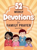 Cover: 52 Weekly Devotions for Family Prayer - ROSE PUBLISHING