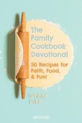 Cover: The Family Cookbook Devotional - Tyndale Kids