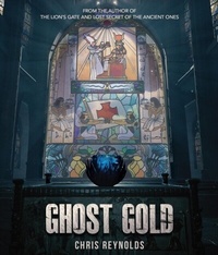 Abbildung von: Ghost Gold - Chris Reynolds Media Group LLC