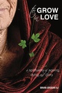 Cover: To Grow in Love - Messenger Publications