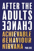 Cover: After The Adults Change - Independent Thinking Press