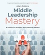 Cover: Middle Leadership Mastery - Crown House Publishing