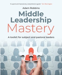 Enlarge image Cover: Middle Leadership Mastery - Crown House Publishing