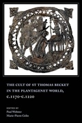 Cover: The Cult of St Thomas Becket in the Plantagenet World, c.1170-c.1220 - Boydell Press