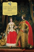 Cover: Chivalry and the Medieval Past - Boydell Press
