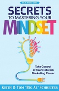 Cover: Secrets to Mastering Your Mindset: Take Control of Your Network Marketing Career - Fortune Network Publishing Inc.