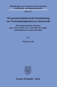 Abbildung von: Die gesamtschuldnerische Innenhaftung von Vorstandsmitgliedern im Aktienrecht. - Duncker & Humblot