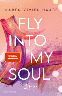Abbildung von: Fly into my Soul - Blanvalet