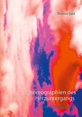 Cover: Choreographien des Herzuntergangs - TWENTYSIX