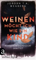 Cover: Weinen m&ouml;cht ich wie ein Kind - Aufbau