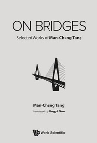 Abbildung von: On Bridges: Selected Works Of Man-chung Tang - World Scientific Publishing Co Pte Ltd