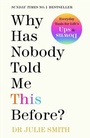 Cover: Why Has Nobody Told Me This Before? - Michael Joseph Ltd