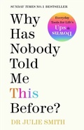Cover: Why Has Nobody Told Me This Before? - Michael Joseph Ltd