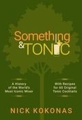 Cover: Something and Tonic - Bark to Bottle Publishing LLC