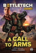 Cover: BattleTech Legends: A Call to Arms - Catalyst Game Labs
